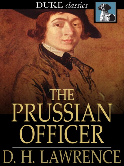 Title details for The Prussian Officer by D. H. Lawrence - Wait list